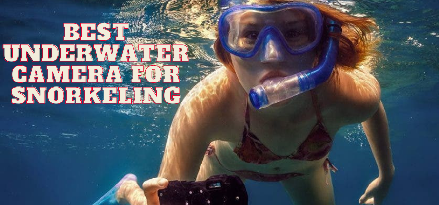 Best underwater camera for snorkeling
