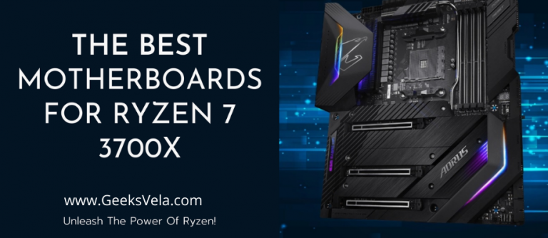 Best Motherboard for Ryzen 7 3700X for 2024