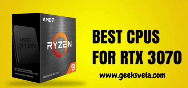 Best CPU for RTX 3070 in 2023