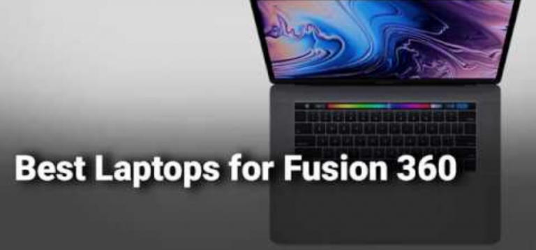Best laptop for Fusion 360 in 2023 [Expert Picks]
