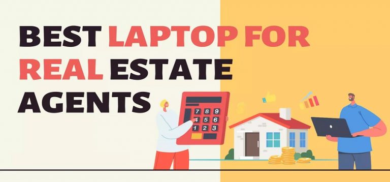 Best Laptop for Realtors & Estate Agents in 2023