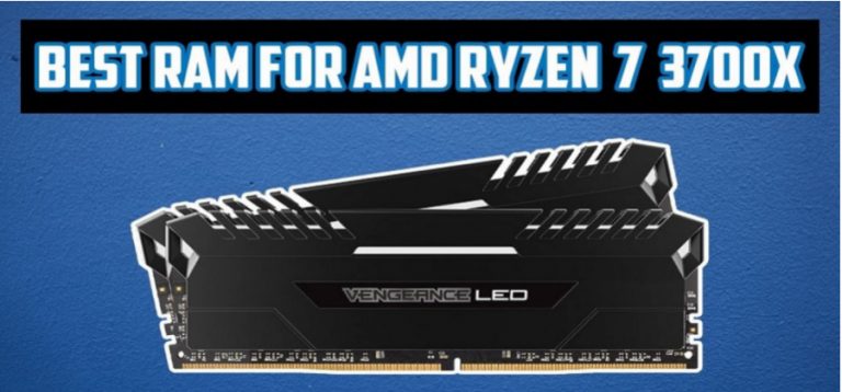 Best RAM for Ryzen 7 3700X in 2023