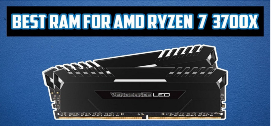 Best RAM for AMD Ryzen 7 3700X in 2022