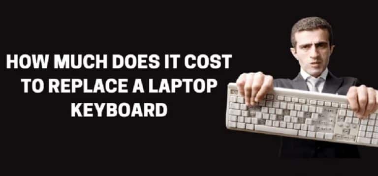 How much does it cost to replace a laptop keyboard?