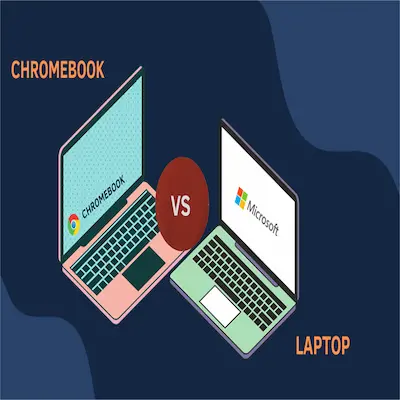Chromebook vs Laptop – What Is The Difference?