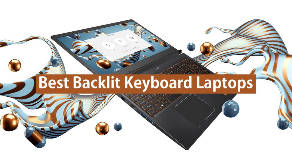 You should get the Best Laptop With Backlit Keyboard. We know how difficult it to find a standard laptop without sacrificing the backlit feature