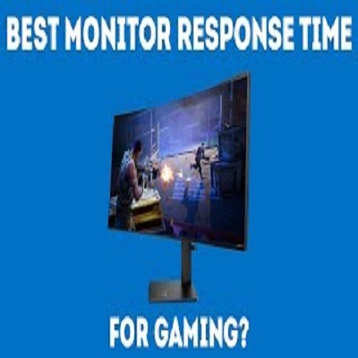 What Is The Best Monitor Response Time For Gaming?