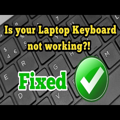 Is your laptop keyboard not working? Complete Guide