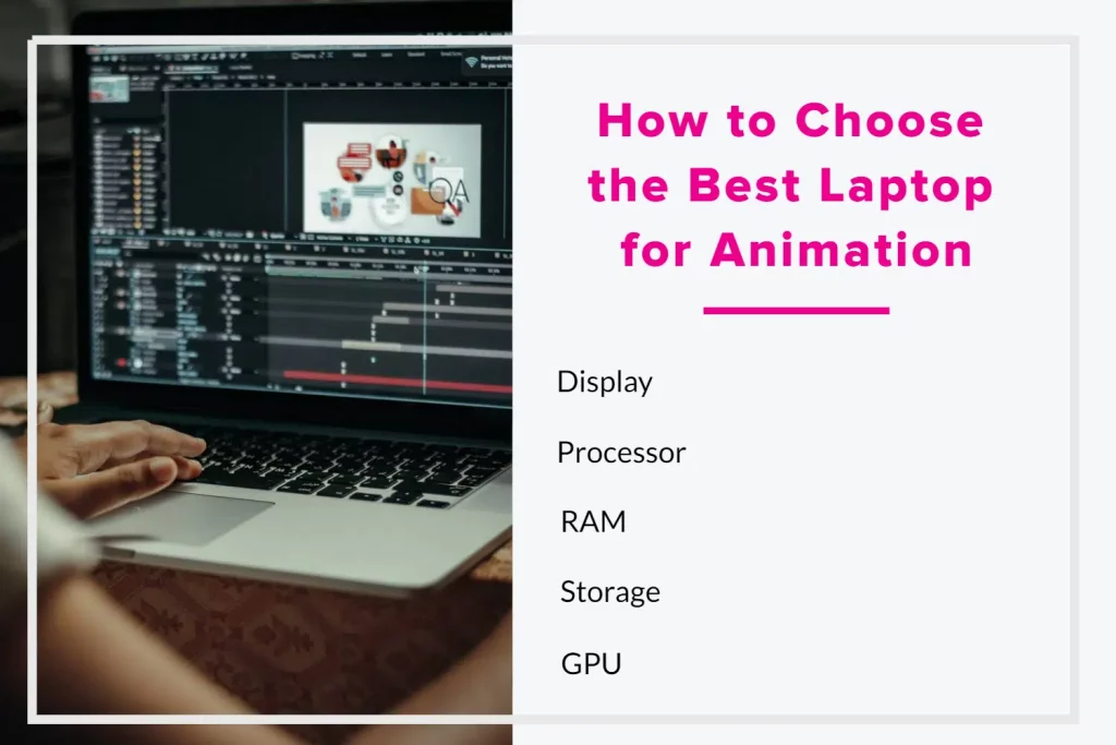 Best laptop for Animation in 2023 [Buyers Guide]