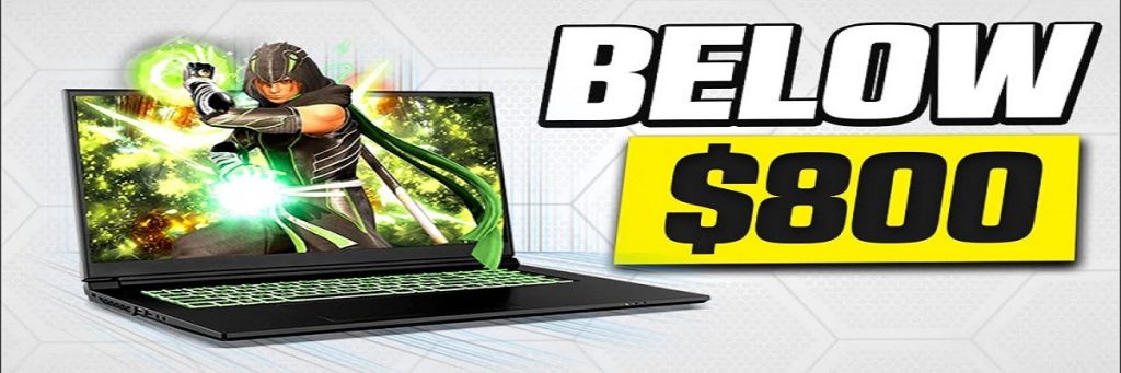 Best Gaming Laptops Under 800 in 2023 – Buying Guide
